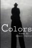 Colors: Poems By Robert Curtis