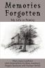 Memories Forgotten: My Life in Poetry