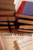 Center of Learning: The Truth About How To Learn