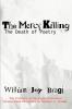 The Mercy Killing: The Death of Poetry