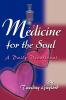 Medicine for the Soul: A Daily Devotional