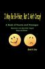 I May Be Bi-Polar But I Ain't Crazy!: A Book of Poems and Passages