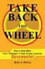 Take Back the Wheel: How to Help Make Your Teenager