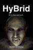 Hybrid: Terror Has a New Seed