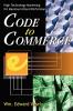 Code to Commerce: High Technology Marketing for Maximum Brand Performance