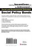 Injecting Incentives Into the Achievement of Social and Environmental Outcomes: Social Policy Bonds