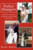 Perfect Strangers: True Stories and Secrets for Finding Your Soul Mate on the Internet