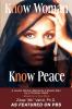 Know Woman Know Peace: A Jewish Woman Married to a Muslim Man by a Christian Pastor