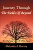 Journey Through The Fields Of Beyond: An Odyssey Of The Soul