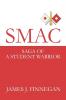 Smac: Saga of a Student Warrior