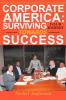 Corporate America: Surviving Your Journey Towards Success