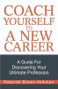 Coach Yourself To A New Career