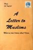 A Letter to Muslims