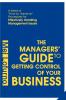 The Managers' Guide to Getting Control of Your Business