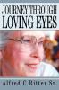 Journey Through Loving Eyes