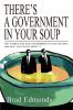 There's a Government in Your Soup