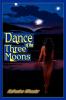 Dance of the Three Moons