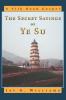 The Secret Sayings of Ye Su