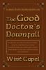 The Good Doctor's Downfall