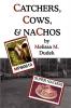 Catchers Cows & Nachos