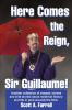 Here Comes the Reign Sir Guillaume!