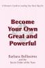 Become Your Own Great and Powerful