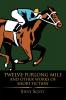 Twelve-Furlong Mile and Other Works of Short Fiction