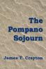 The Pompano Sojourn