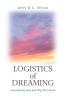 Logistics of Dreaming