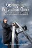 Cashing the Prevention Check