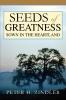 Seeds of Greatness Sown in the Heartland