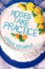 Roses Take Practice