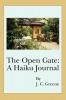 The Open Gate: A Haiku Journal