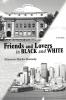 Friends and Lovers in Black and White