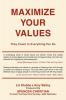 Maximize Your Values