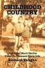 Childhood Country: And Other Short Stories From An Itinerant Early Life