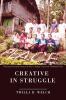 Creative in Struggle