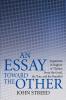 An Essay Toward the Other