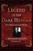 Legend of the Dark Messiah