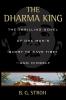 The Dharma King: The Thrilling Novel of One Man's Quest Tibet--And Himself