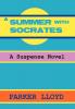 A Summer with Socrates