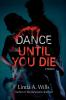 Dance Until You Die