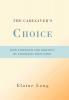 The Caregiver's Choice