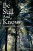 Be Still and Know