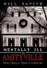 Mentally Ill in Amityville