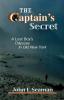 The Captain's Secret: A Lost Boy's Odyssey in Old New York