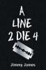 A Line 2 Die 4