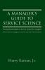 A Manager's Guide to Service Science