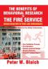 The Benefits of Behavioral Research to the Fire Service