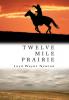 Twelve Mile Prairie